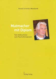 Titel- Harald Scherdin-Wendlandt: Mutmacher mit Diplom, HG Nea Weissberg