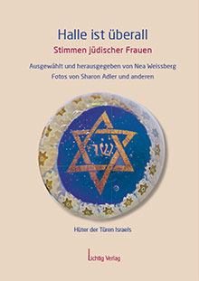Titel- Halle ist überall – Stimmen jüdischer Frauen, HRSG Nea Weissberg